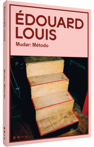 Mudar: Método - Édouard Louis