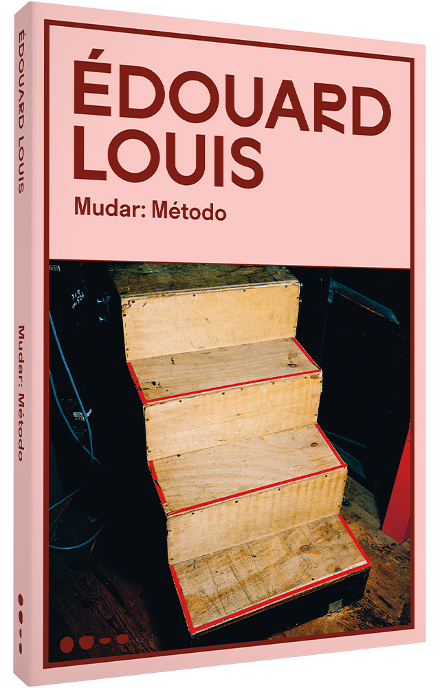 Mudar: Método - Édouard Louis